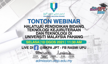 WEBINAR: HALATUJU PENDIDIKAN BIDANG TEKNOLOGI KEJURUTERAAN DAN TEKNOLOGI DI UMP