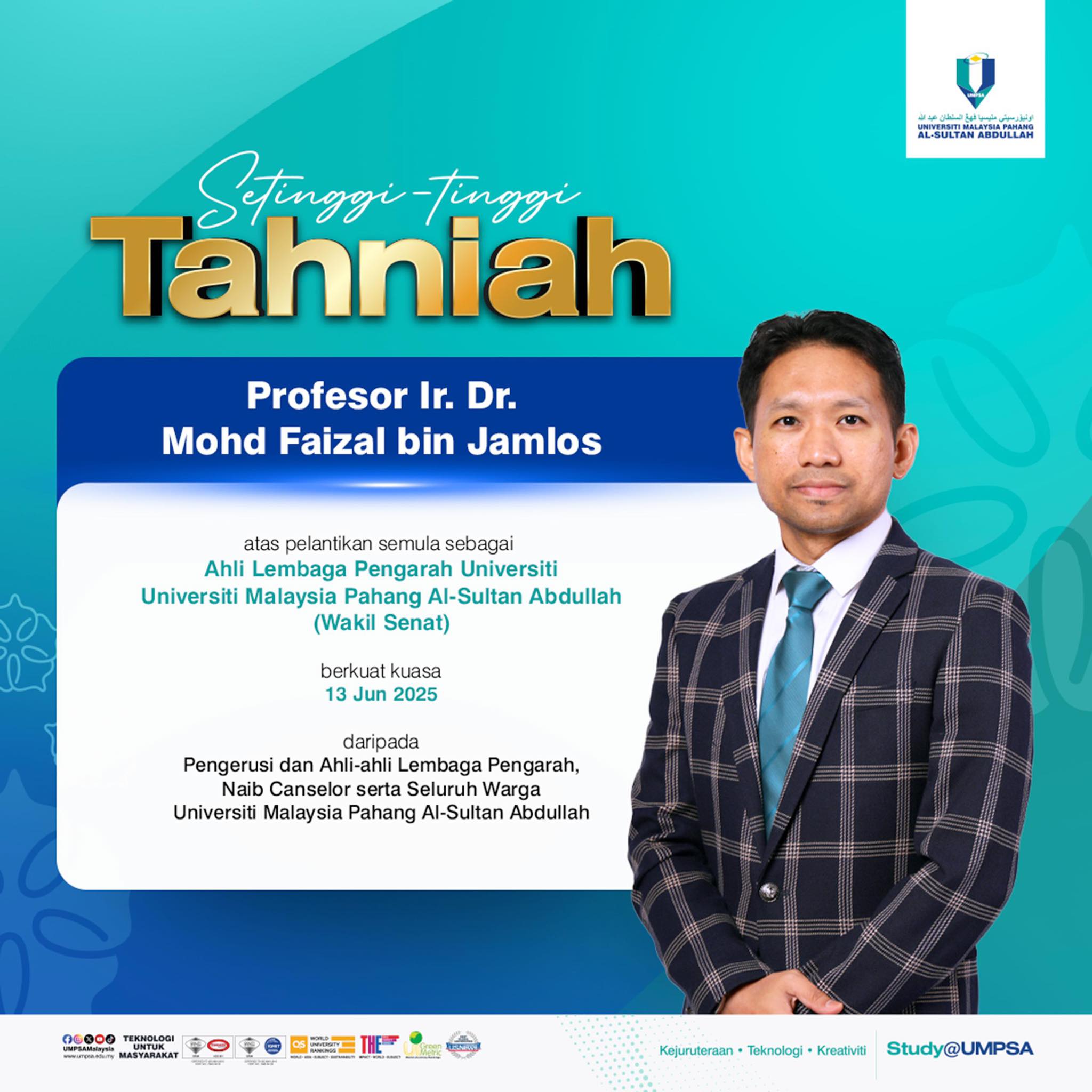 Setinggi-Tinggi Tahniah kepada Profesor Ir. Dr. Mohd Faizal bin Jamlos