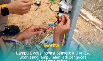 [UMPSA NEWS] Lampu EVcas Inovasi Penyelidik UMPSA Ubah Tiang Lampu Jalan Jadi Pengecas Kenderaan Elektrik