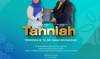 Setinggi-tinggi Tahniah Profesor Ir. Ts. Dr. Fahmi Bin Samsuri